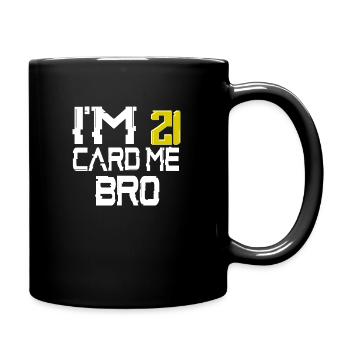 21 Year Old Card Me Funny 21st Birthday Gift Him - Tasse einfarbig - Schwarz - Rechts