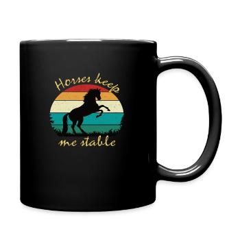 Horses keep me stable - Tasse einfarbig - Schwarz - Rechts