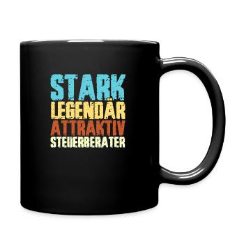 Steuerberater Spruch STARK LEGENDÄR ATTRAKTIV STEU - Tasse einfarbig - Schwarz - Rechts