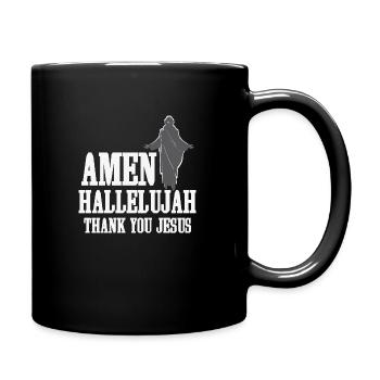 Amen Hallelujah thank you Jesus - Tasse einfarbig - Schwarz - Rechts