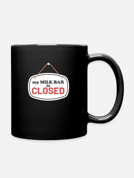 Milk Bar closed - Tasse einfarbig - Schwarz