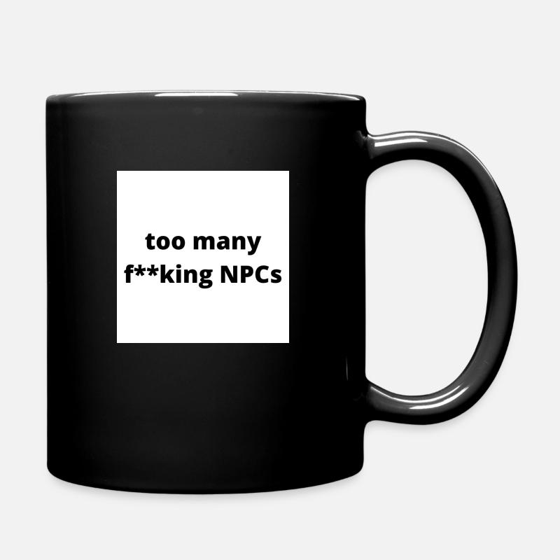 « trop de PNJ f**king » design en schrif noir - Mug uni - noir