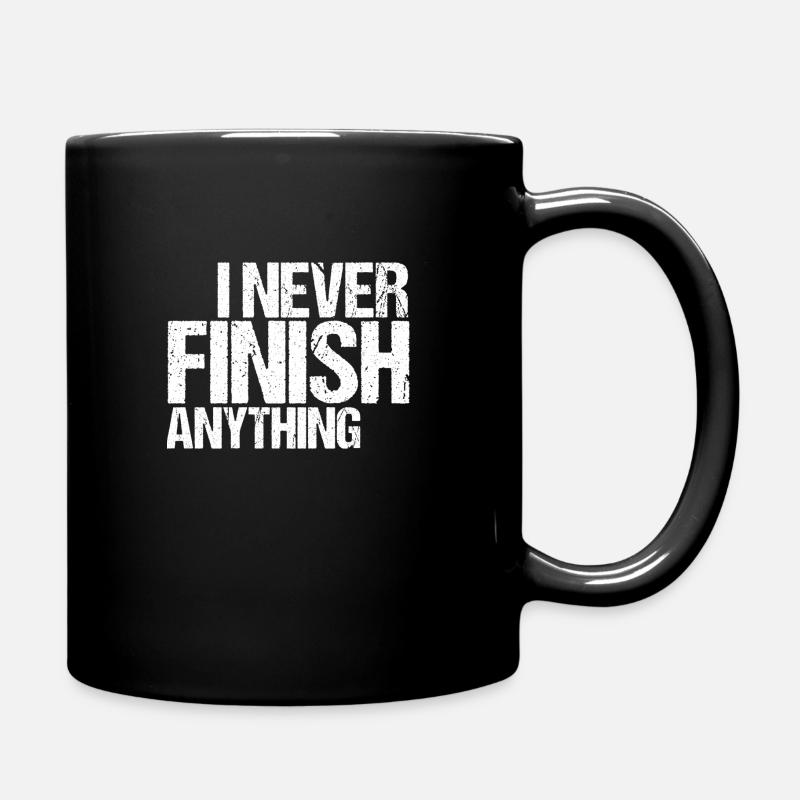 Can't finish anything - Full Colour Mug - black