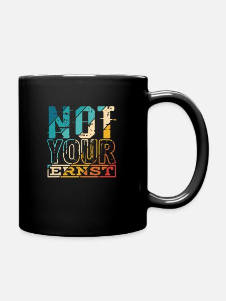 Not Your Ernst Nicht dein Ernst Denglisch als Gesc - Tasse einfarbig - Schwarz