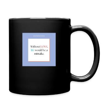 Without love life would be a mistake - Mug uni - noir - Droite