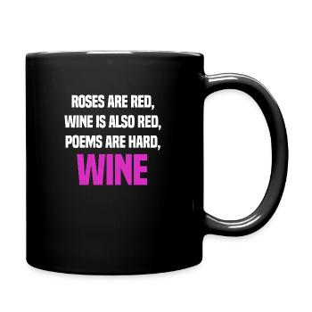 Roses Are Red – A Bottle Of Wine Wine Squad Wine - Full Colour Mug - black - Right