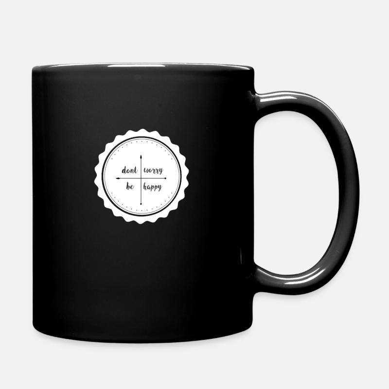 Dont worry be happy - Tasse einfarbig - Schwarz