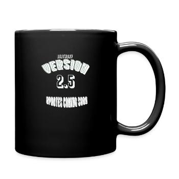 Birthday25 - Tasse einfarbig - Schwarz - Rechts