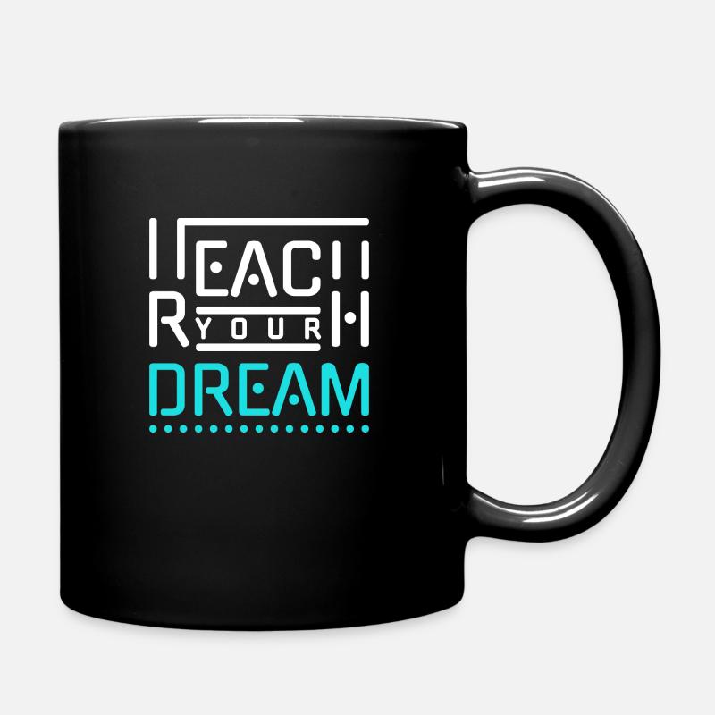 Atteignez vos rêves - Mug uni - noir