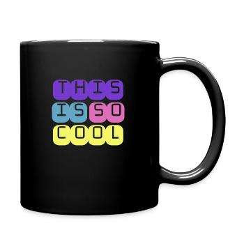 C’est tellement cool - Mug uni - noir - Droite