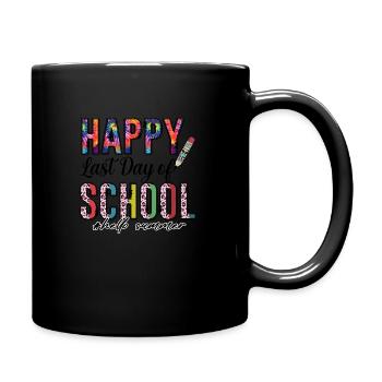 Happy Last Day Of School - Full Colour Mug - black - Right