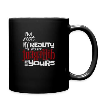 Different Reality Anders als Deine - Tasse einfarbig - Schwarz - Rechts