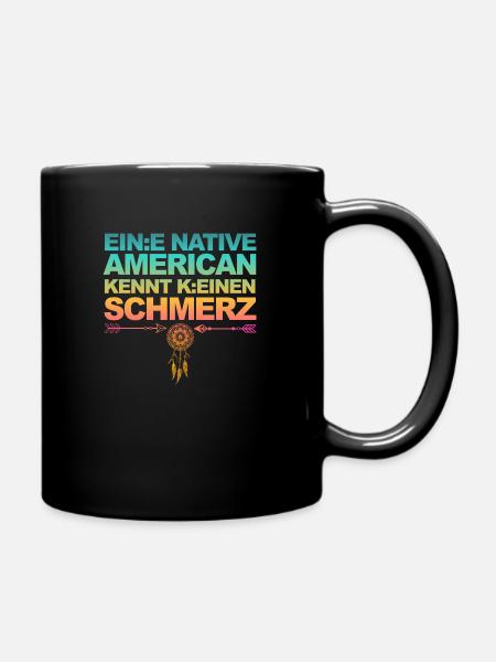 Satire & Ironie: Ein Indianer kennt keinen Schmerz - Tasse einfarbig - Schwarz