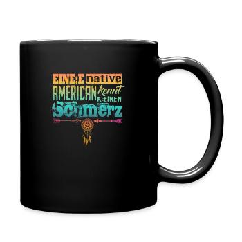 Woke & Gendern: Ein Indianer kennt keinen Schmerz - Tasse einfarbig - Schwarz - Rechts