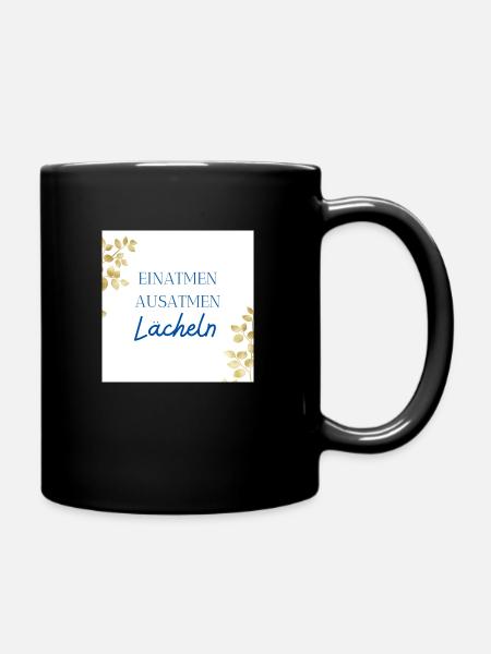 blaue Schrifft. Einatmen, ausatmen, Lächeln - Tasse einfarbig - Schwarz
