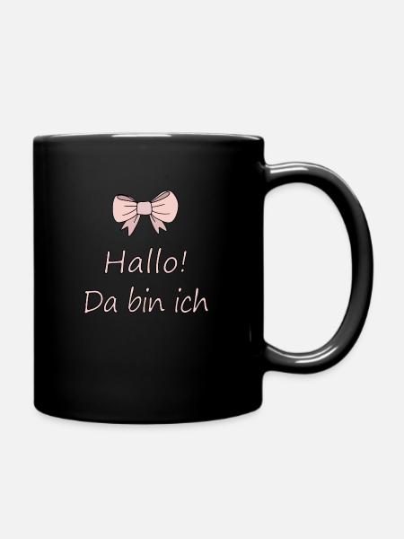 Hallo Mädchen Geburt - Tasse einfarbig - Schwarz