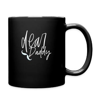Dear daddy - Full Colour Mug - black - Right