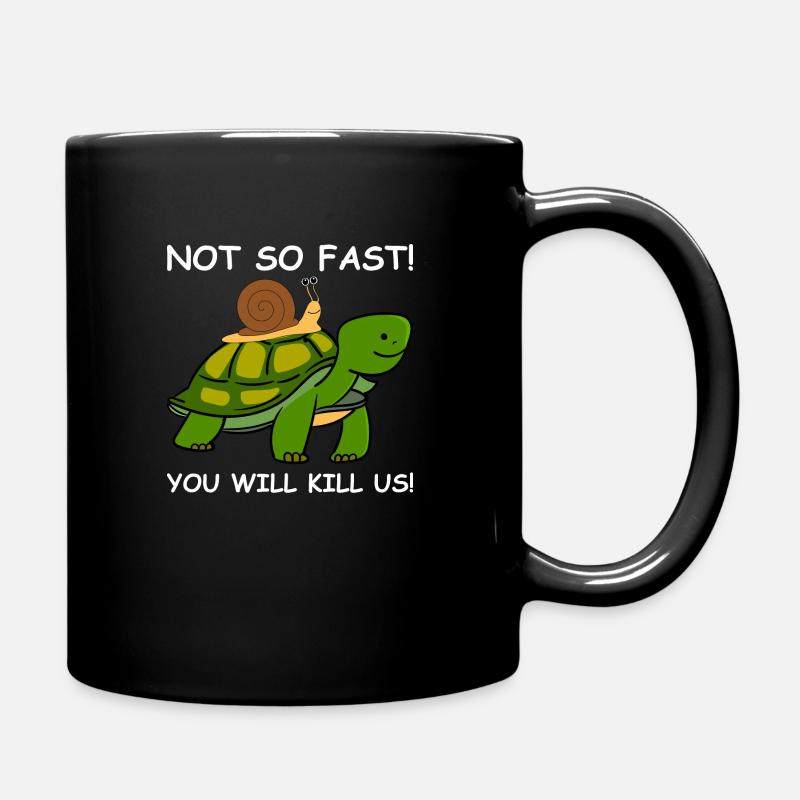 Schildkröte Schnecke NOT SO FAST - Tasse einfarbig - Schwarz