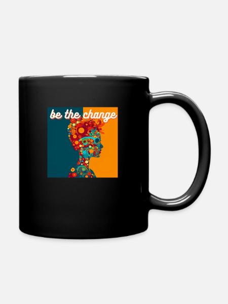 be the change - Tasse einfarbig - Schwarz