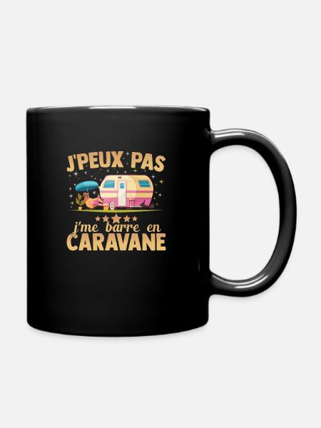 Humour Camping Je Peux Pas J'me Barre En Caravane - Mug uni - noir