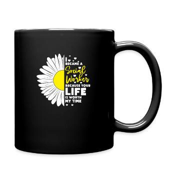 I became a social worker because your life is - Tasse einfarbig - Schwarz - Rechts
