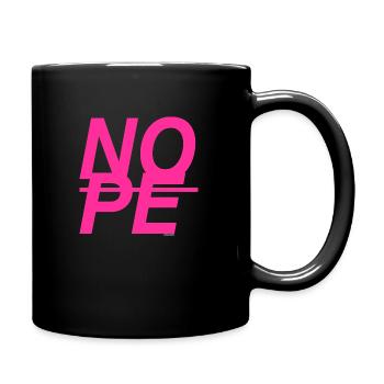 NOPE - sei kein Ja - Sager! - Tasse einfarbig - Schwarz - Rechts