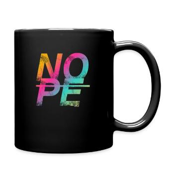 NOPE - sei kein Ja - Sager! - Tasse einfarbig - Schwarz - Rechts