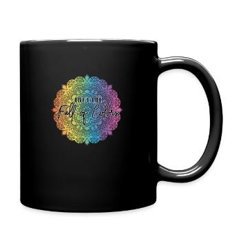 Live a life full of colors - Full Colour Mug - black - Right