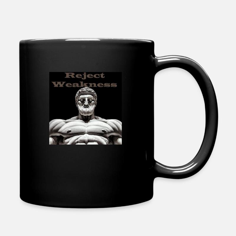 Reject Weakness - Tasse einfarbig - Schwarz