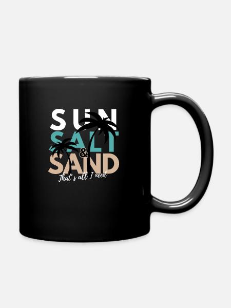 Summer, Salt & Sand - That's all I need - Tasse einfarbig - Schwarz