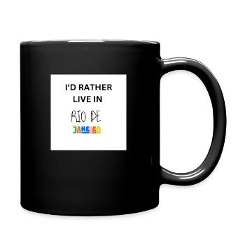 I'D RATHER LIVE IN RIO DE JANEIRO - Tasse einfarbig - Schwarz - Rechts