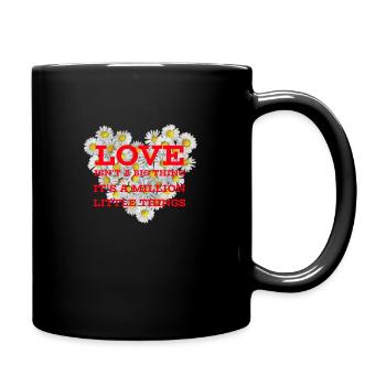 Love isn't a Big Thing - Full Colour Mug - black - Right