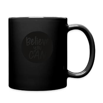 believe you can Spruch - Tasse einfarbig - Schwarz - Rechts