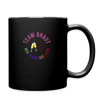 Team Braut - wir feiern die Liebe - Tasse einfarbig - Schwarz - Rechts