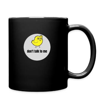 Drôle de design animal Ne me parle pas poussin - Mug uni - noir - Droite