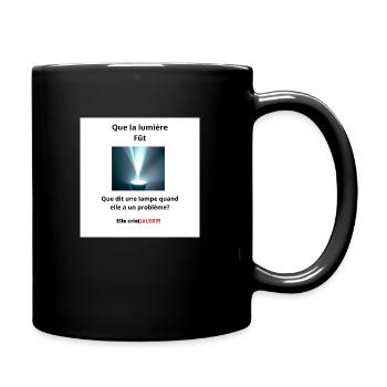 Que la lumière Fût - Mug uni - noir - Droite