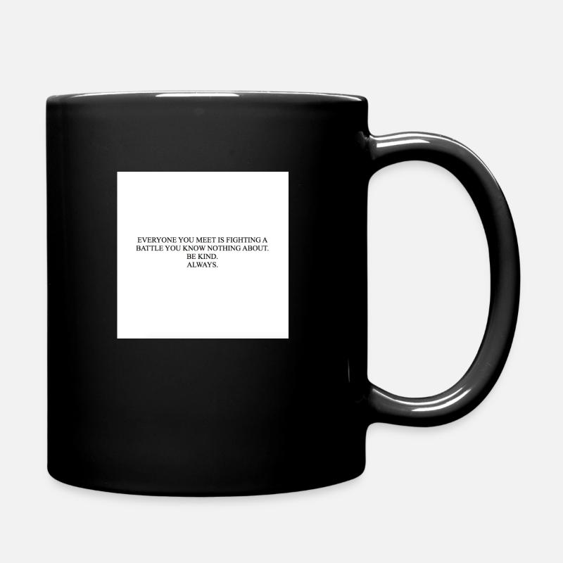 BE KIND ALWAYS - Tasse einfarbig - Schwarz