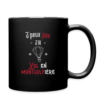 j'peux pas j'ai vol en montgolfière - Mug uni - noir - Droite