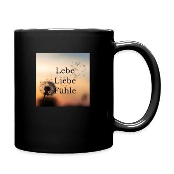 Lebe Liebe Fühle - Tasse einfarbig - Schwarz - Rechts