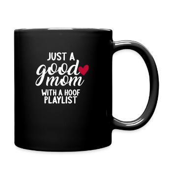 Just a good mom with a hood playlist Mom Love - Full Colour Mug - black - Right