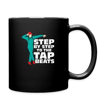 Step By Step To The Tap Beats Tap Dance Tap Dancer - Full Colour Mug - black - Right