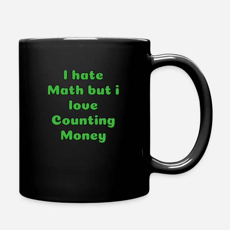 I Hate Math but i love Counting Money Rich - Full Colour Mug - black