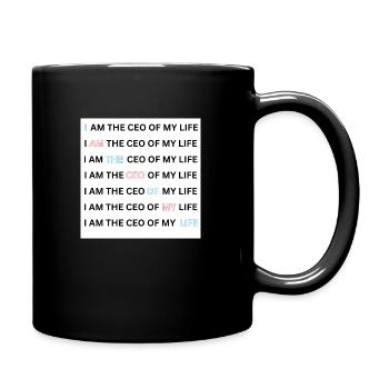 I AM THE CEO OF MY LIFE - Tasse einfarbig - Schwarz - Rechts