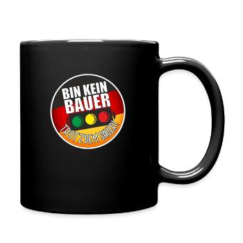 Bin kein Bauer - trotzdem Sauer - Tasse einfarbig - Schwarz - Rechts