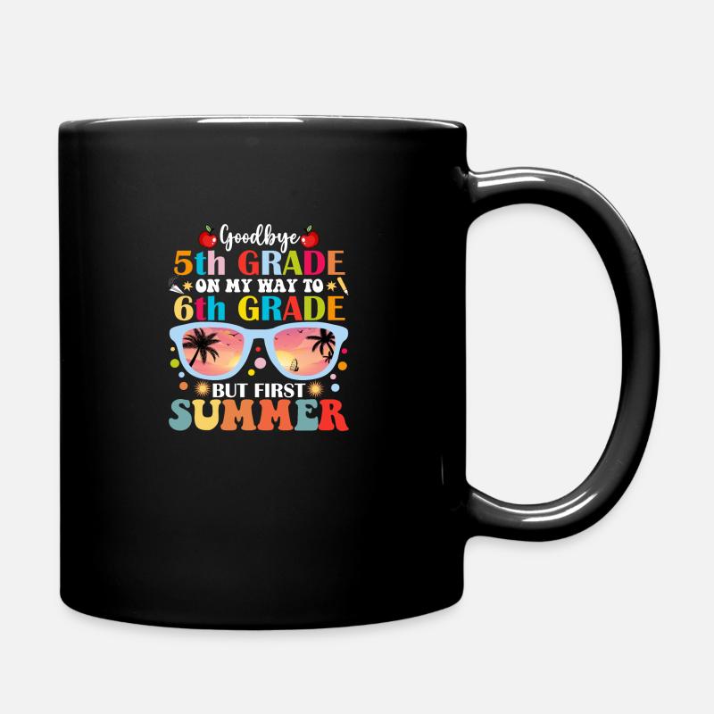 Auf Wiedersehen 5. Klasse Hallo 6. Klasse, aber erster Sommer - Tasse einfarbig - Schwarz