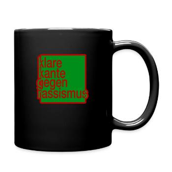 Klare Kante gegen Rassismus - Tasse einfarbig - Schwarz - Rechts