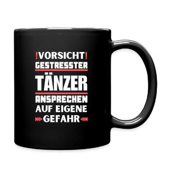 Gestresster Tänzer nicht ansprechen! - Tasse einfarbig - Schwarz - Rechts