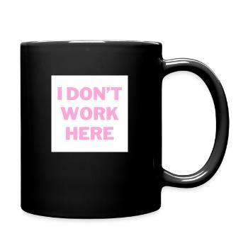 JE NE TRAVAILLE PAS ICI - Mug uni - noir - Droite