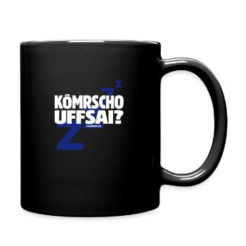Dodokay - Kômr scho uffsai? - Tasse einfarbig - Schwarz - Rechts
