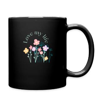 Love my life - Tasse einfarbig - Schwarz - Rechts